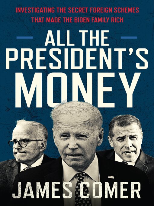 Title details for All the President's Money by James Comer - Wait list